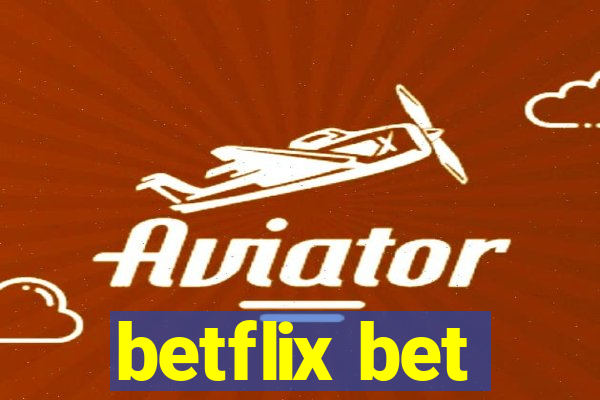 betflix bet